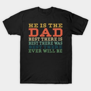 Best Dad Ever shirt for Best Fathers day Gift T-Shirt